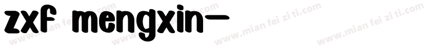 zxf mengxin字体转换